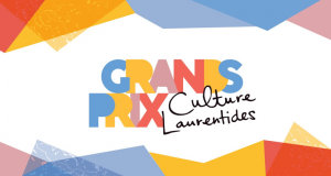 Les lauréats de la 31e édition des Grands Prix de la culture des Laurentides