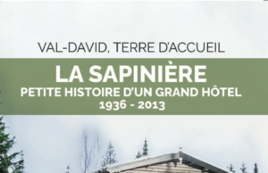Val-David, terre d’accueil – LA SAPINIÈRE
