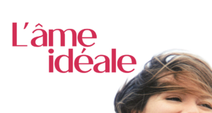 Cinéma premier choix – L’âme idéale